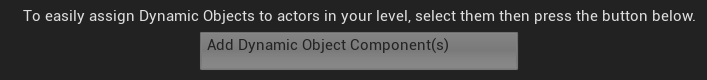 button to add dynamic object component to selected actors